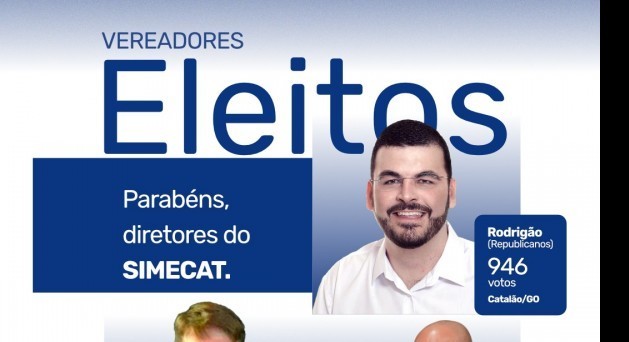 Três diretores do SIMECAT são reeleitos para o Legislativo em Catalão, Anhanguera e Ouvidor